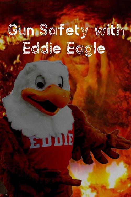 Eddie Eagle - Toxic Destiny movie poster player
