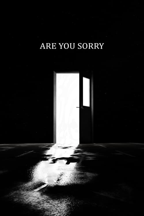 ARE YOU SORRY? (2021)