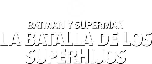 Batman y Superman: La batalla de los Super hijos