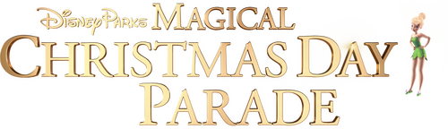 Disney Parks Magical Christmas Day Parade