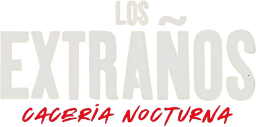 Los extraños: Cacería nocturna