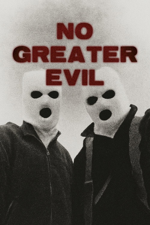 No Greater Evil