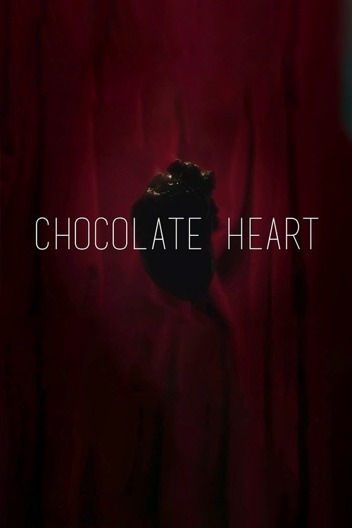 Chocolate Heart movie poster player