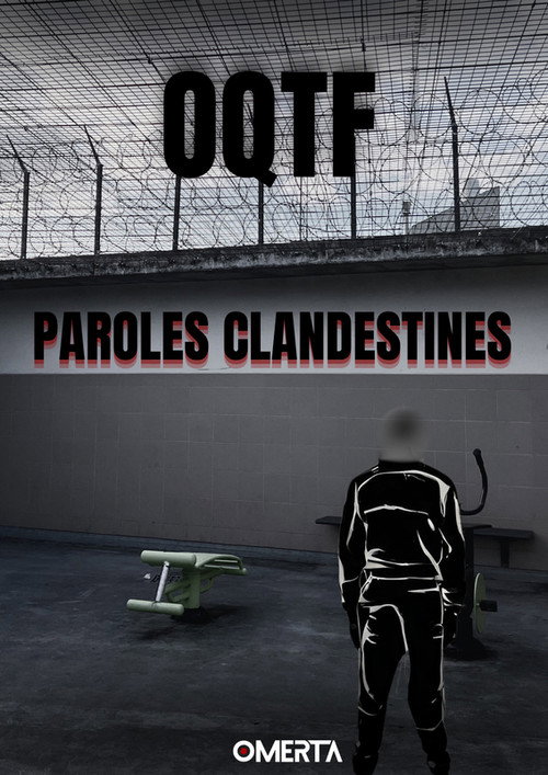 OQTF, Paroles clandestines