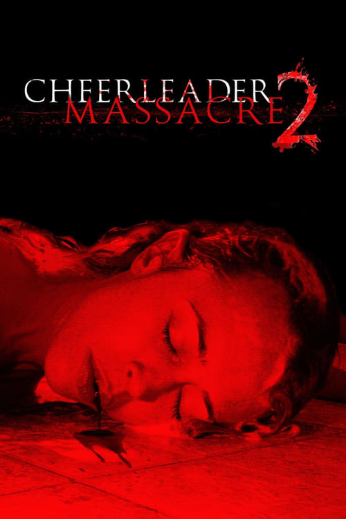 Cheerleader Massacre 2 2011