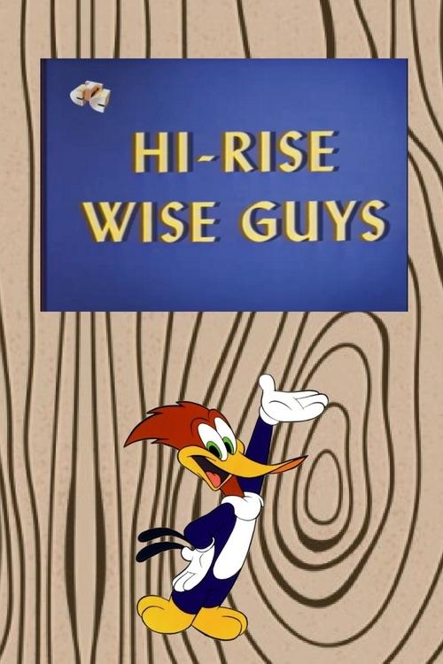 Hi-Rise Wise Guys