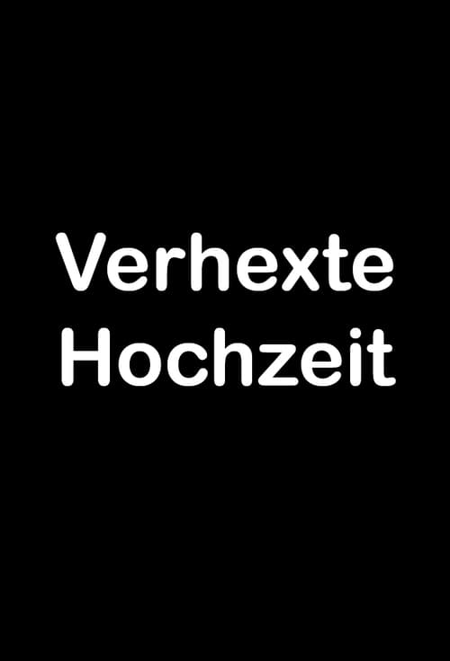 Verhexte Hochzeit (2002)