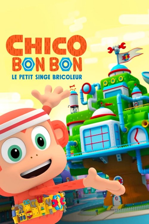 Chico Bon Bon: Monkey with a Tool Belt, S01E10 - (2020)