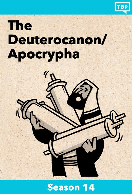 The Deuterocanon / Apocrypha