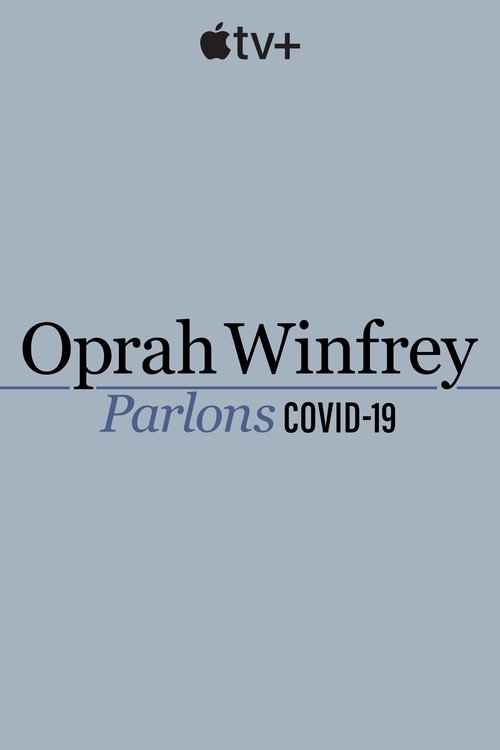 Oprah Winfrey : parlons COVID-19