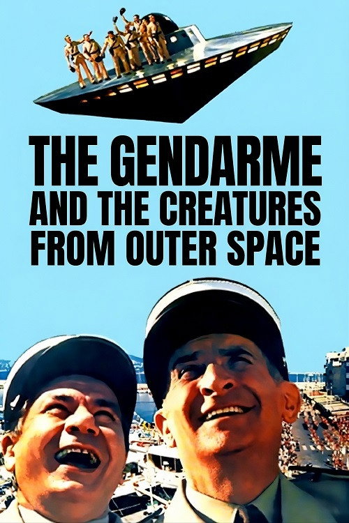 The Gendarme and the Creatures from Outer Space