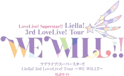 Love Live! Superstar!! Liella! 3rd LoveLive! Tour ~WE WILL!!~