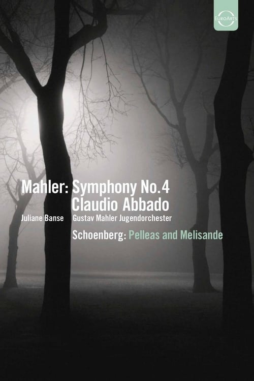 Mahler:  Symphony No. 4 / Schoenberg:  Pelleas and Melisande 2009