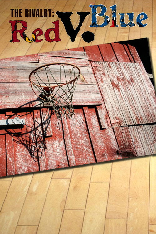 The Rivalry: Red v. Blue Poster