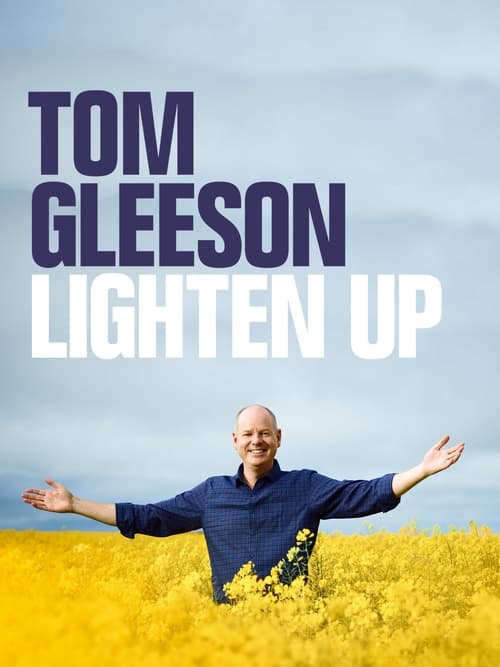 Where to stream Tom Gleeson: Lighten Up