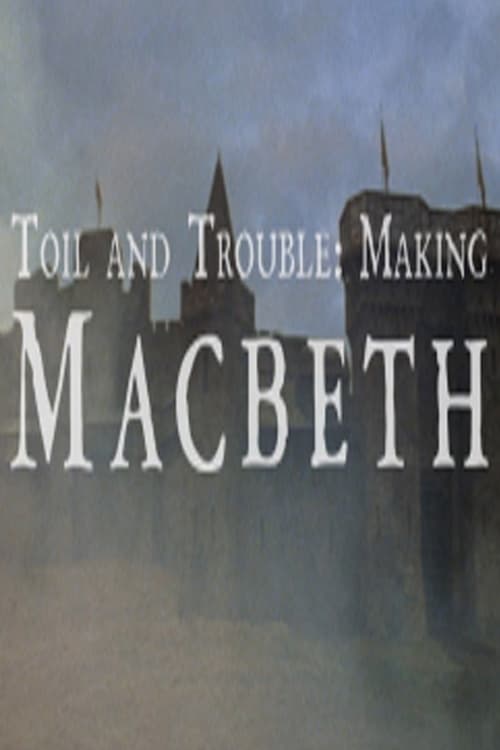 Toil And Trouble: Making 'Macbeth' (2014) poster