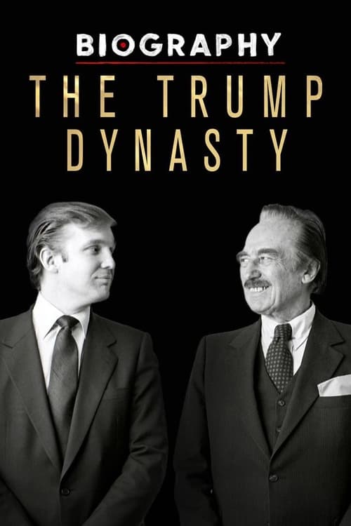 Where to stream Biography: The Trump Dynasty Season 1