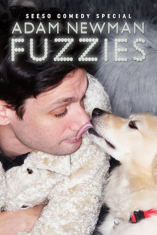 Where to stream Adam Newman: Fuzzies