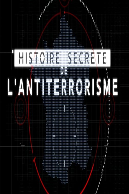 Histoire secrète de l’antiterrorisme movie poster player