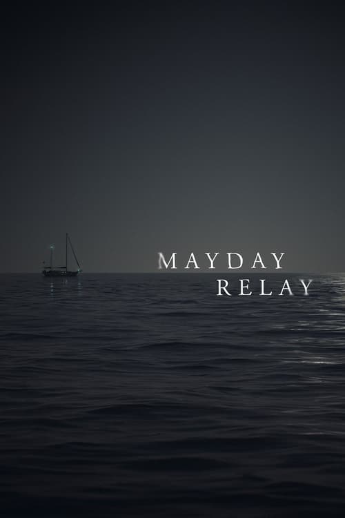 Mayday Relay (2016) poster