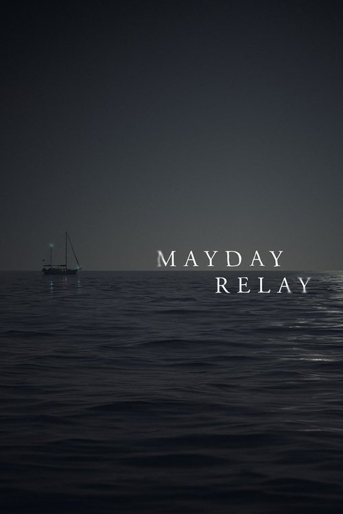 Mayday Relay (2016) poster