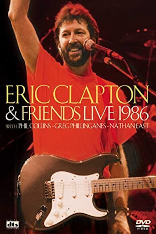 Eric Clapton and Friends: Live 1986 poster
