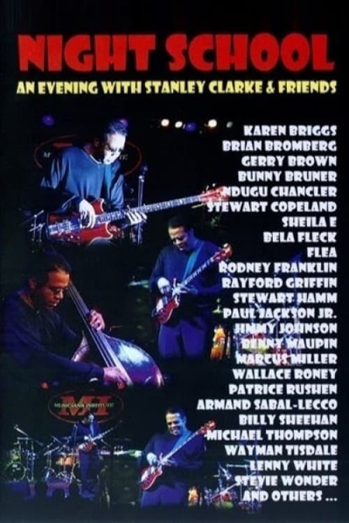 Night School - An Evening with Stanley Clarke & Friends (2007)