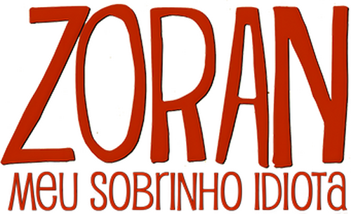 Zoran: Il mio nipote scemo