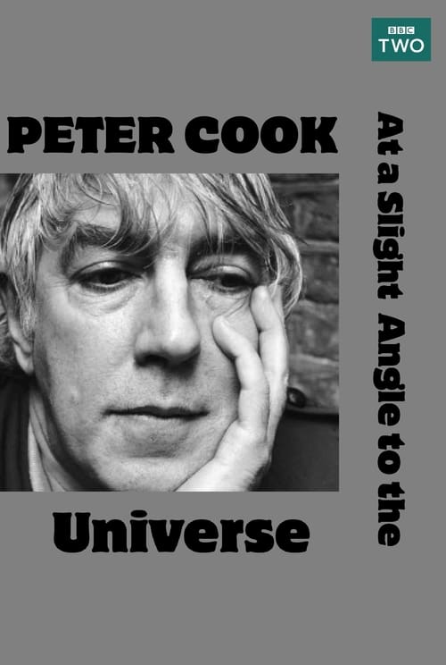Peter Cook: At a Slight Angle to the Universe (2002)
