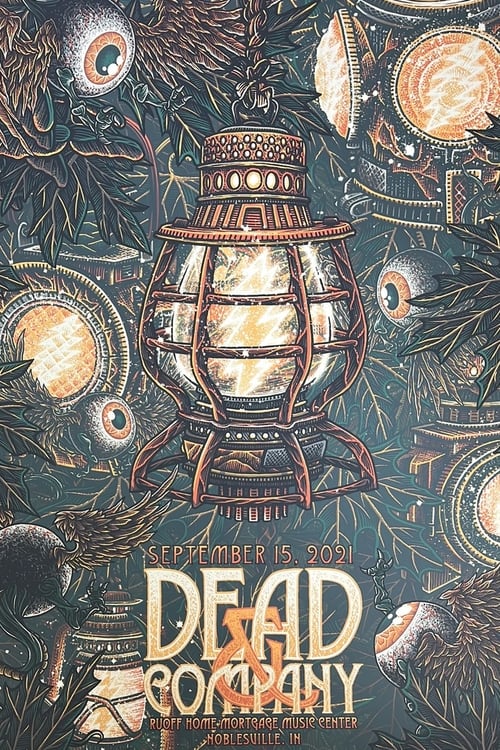 Dead & Company: 2021-09-15 Ruoff Home Mortgage Music Center, Noblesville, IN (2021)