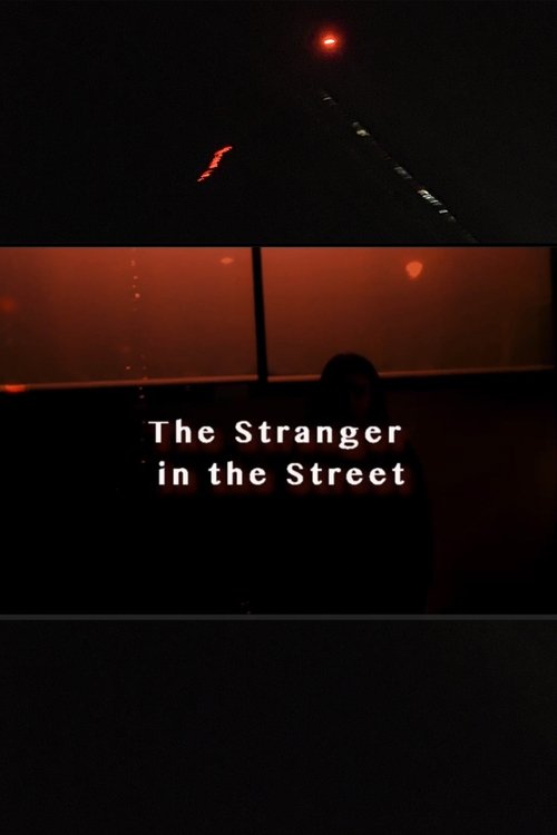 The Stranger In The Street (2020) poster