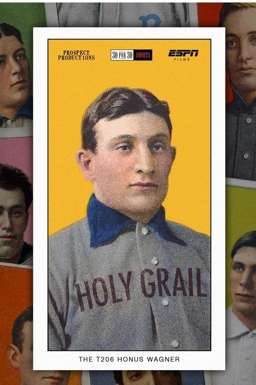 Holy Grail: The T206 Honus Wagner Movie Poster Image