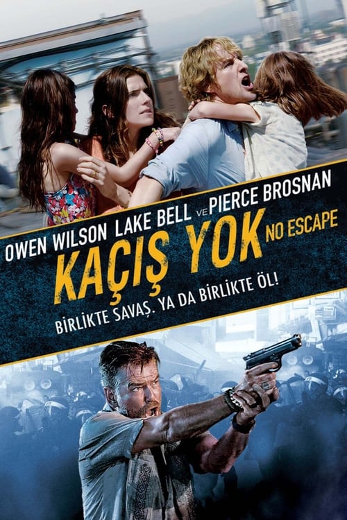 Kaçış Yok ( No Escape )