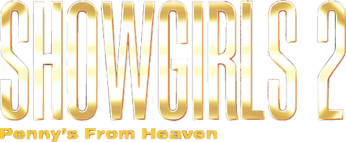 Showgirls 2: Penny's from Heaven