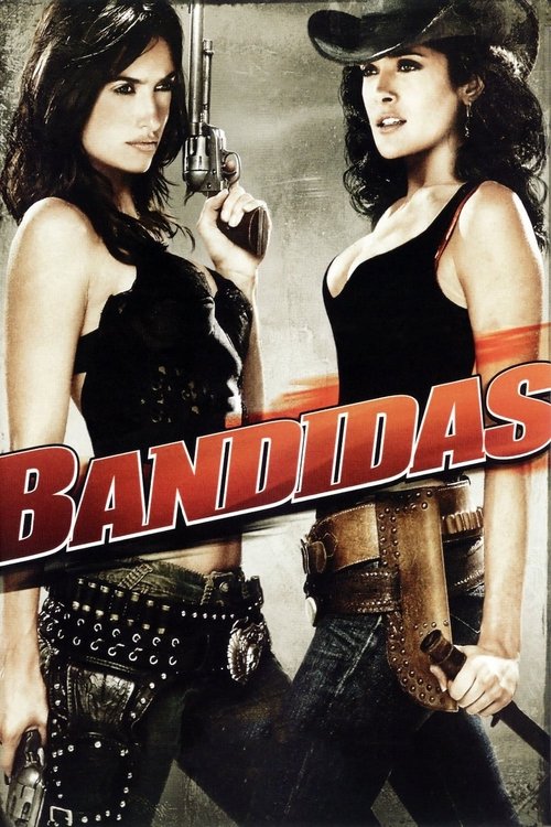 Bandidas (2006) poster