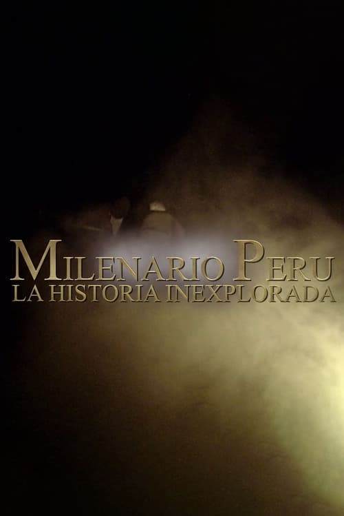 Milenario Perú: la historia inexplorada (2014) poster