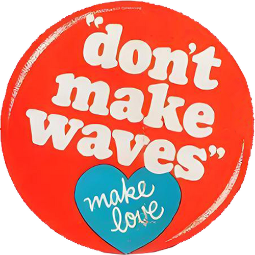 Don't Make Waves