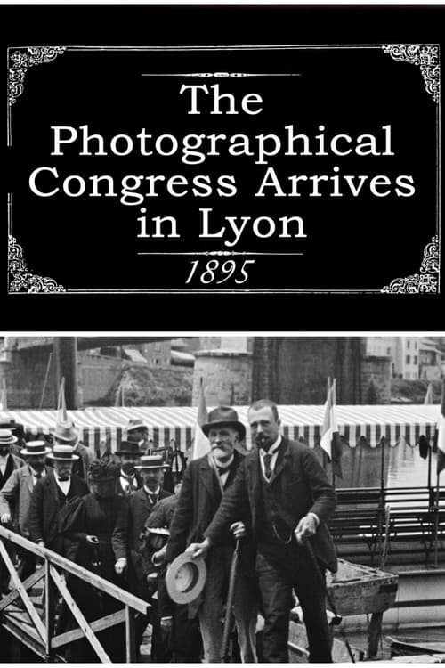 The Photographical Congress Arrives in Lyon Movie Poster Image