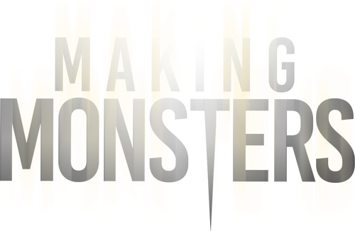 Making Monsters
