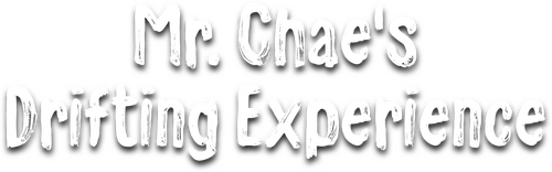 Mr. Chae's Drifting Experience