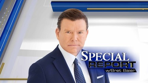Special Report with Bret Baier