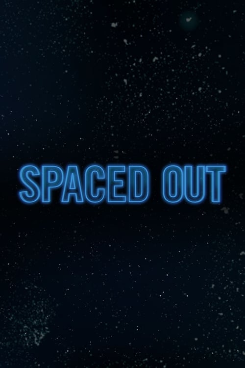 Spaced Out (2012)