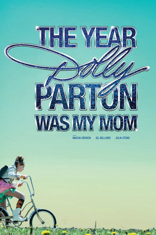The Year Dolly Parton Was My Mom