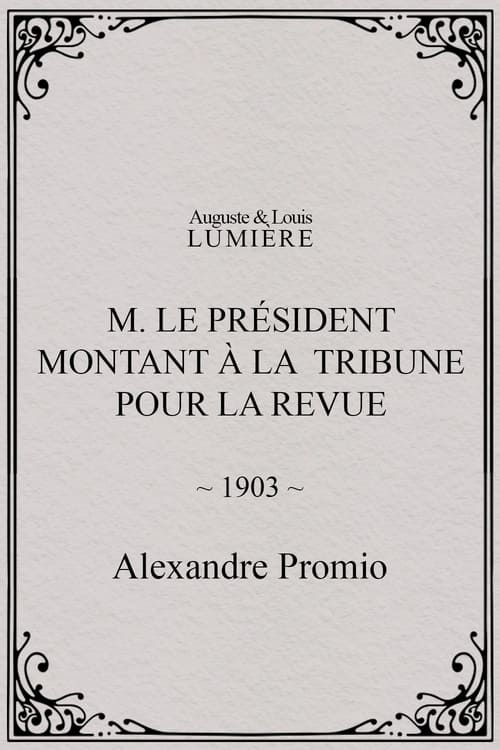 M. le président montant à la tribune pour la revue