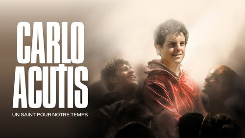 Carlo Acutis : Un Saint Pour Notre Temps - Capture