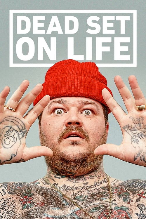 Dead Set on Life poster