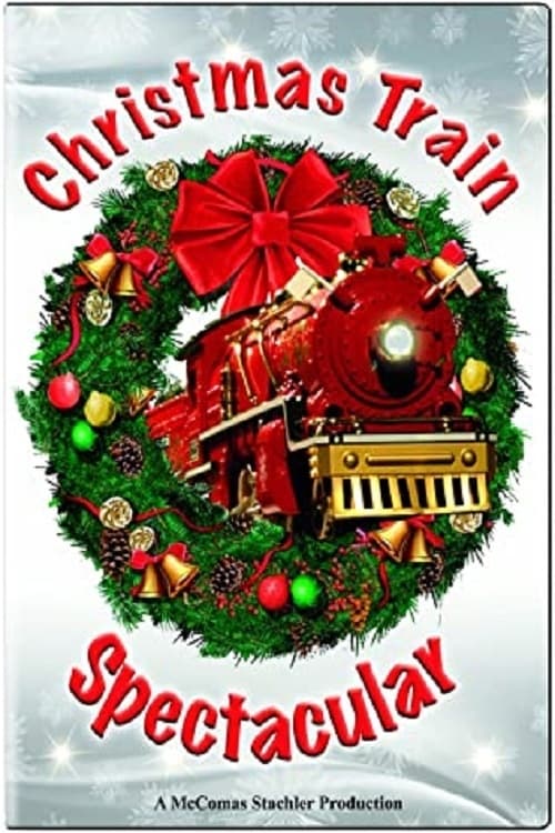 Christmas Train Spectacular poster