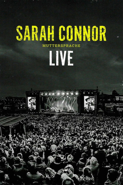 Sarah Connor: Muttersprache Live