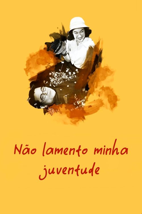Pôster de Não Lamento Minha Juventude