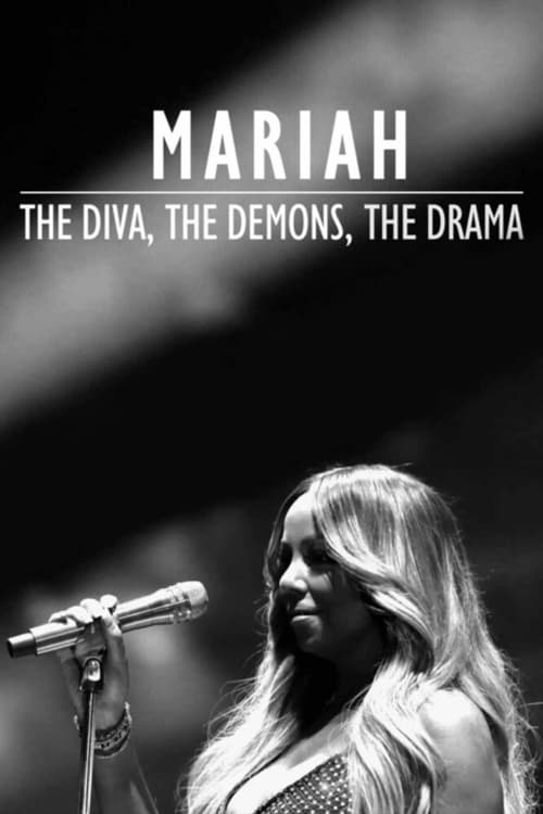 Mariah: The Diva, The Demons, The Drama (2018) poster